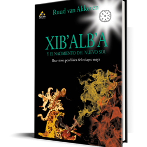 Xib'alb'a y el nacimiento del nuevo sol. (Spanish Edition)